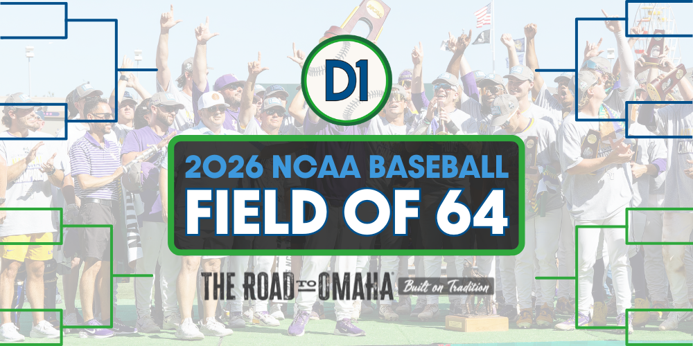 2026 NCAA Field Of 64 Projections: Final Edition • D1Baseball