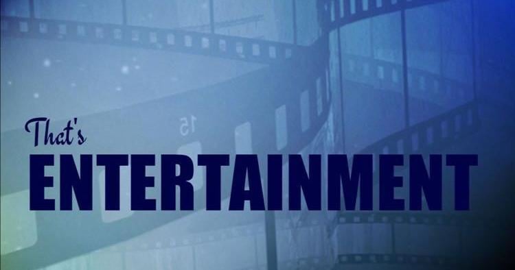 That's Entertainment: Week of 06/01/26 | Arts & Entertainment